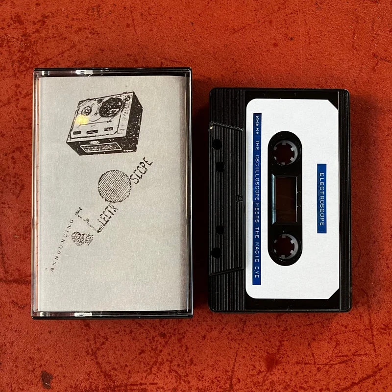 Electroscope - Where The Oscilloscope Meets The Magic Eye (TAPE)