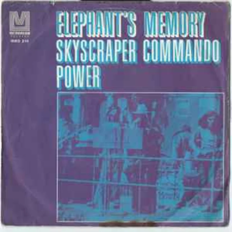 Elephants Memory  Skyscraper Commando  (1971)     7"
