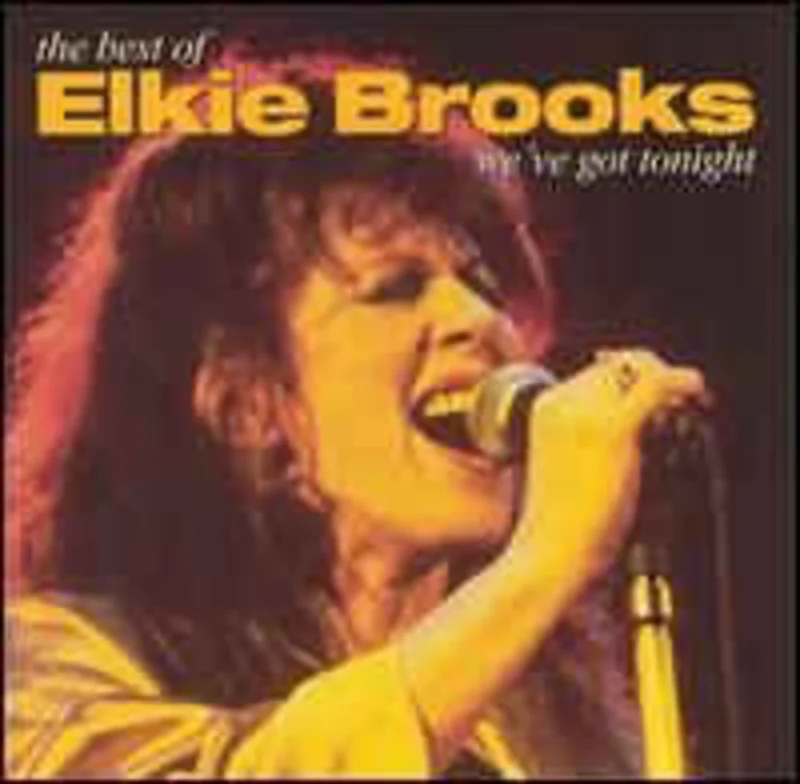 Elkie Brooks  We've Got Tonight - The Best Of Elkie Brooks (2000)