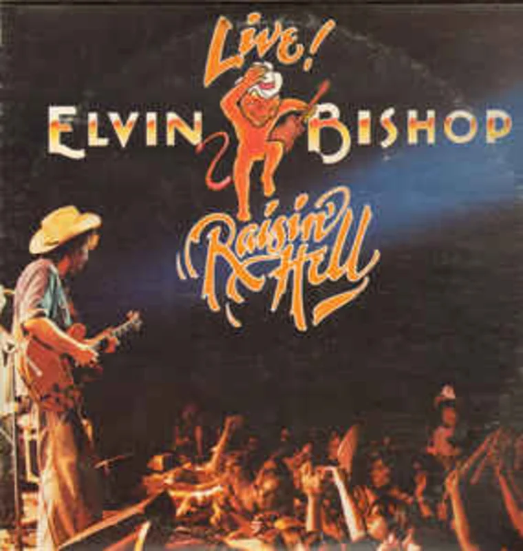 Elvin Bishop  Raisin' Hell  (1977)