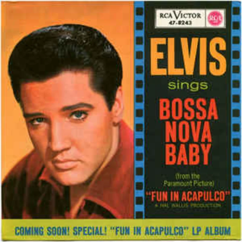 Elvis*  Bossa Nova Baby (1963)
