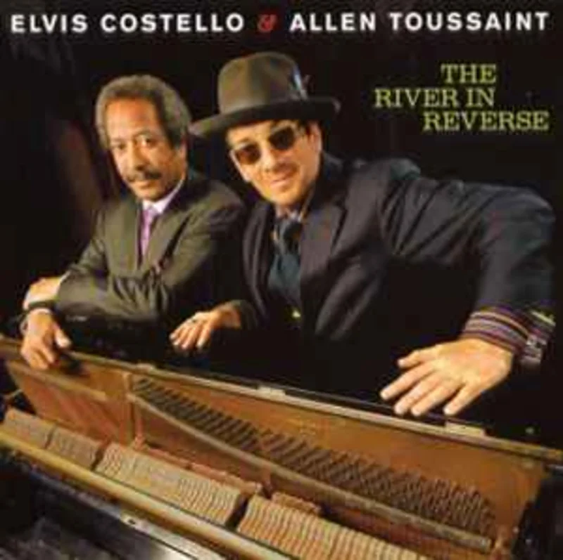 Elvis Costello & Allen Toussaint  The River In Reverse  (2006)     CD