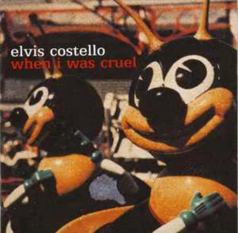 Elvis Costello  When I Was Cruel  (2002)     CD