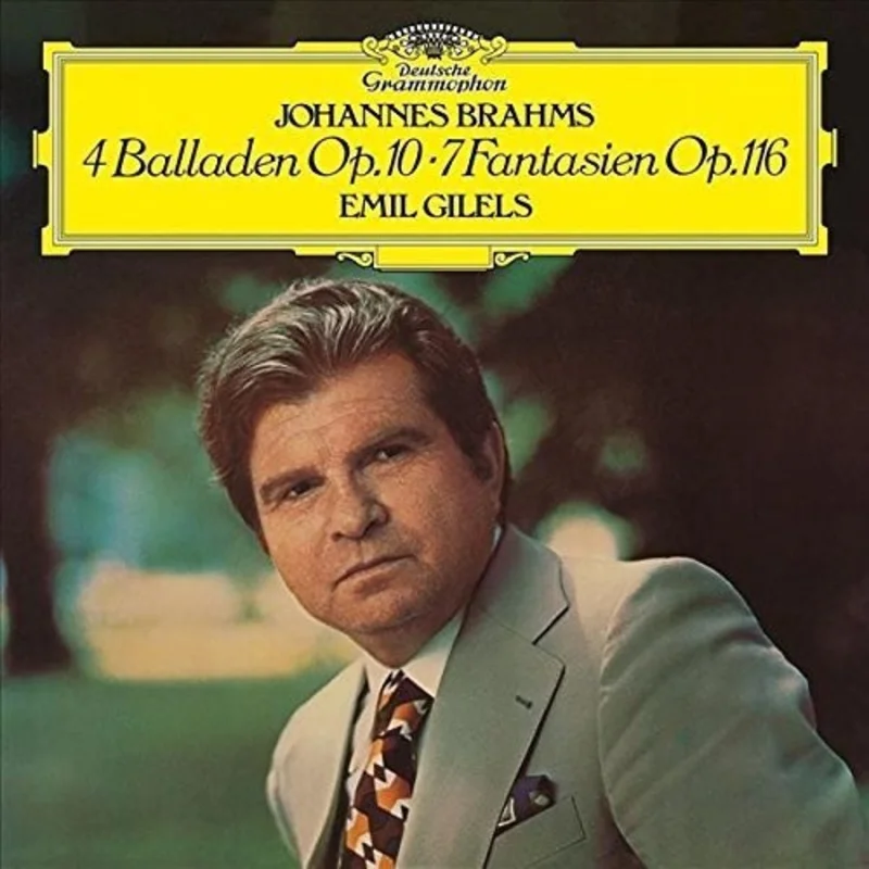 Emil Gilels - Balladen Op. 10 - Fantasien Op. 116 (Arrives in 4 Days)