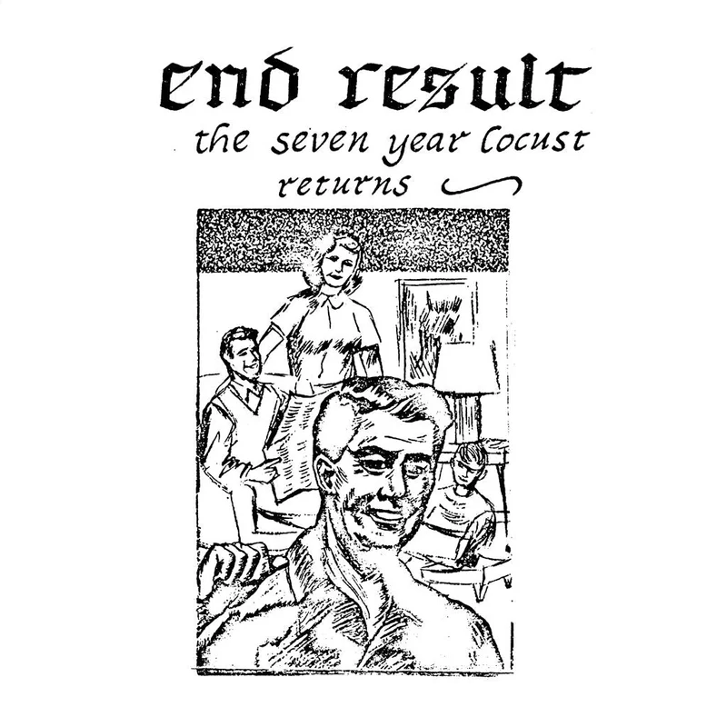 End Result - The Seven Year Locust Returns NEW LP