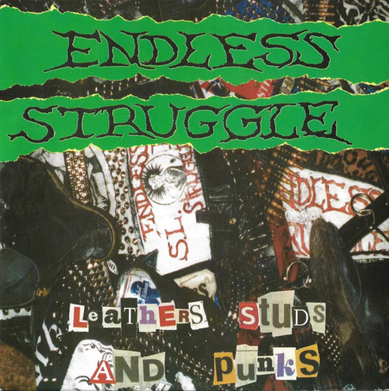 Endless Struggle - Leathers, Studs And Punks NEW 7"
