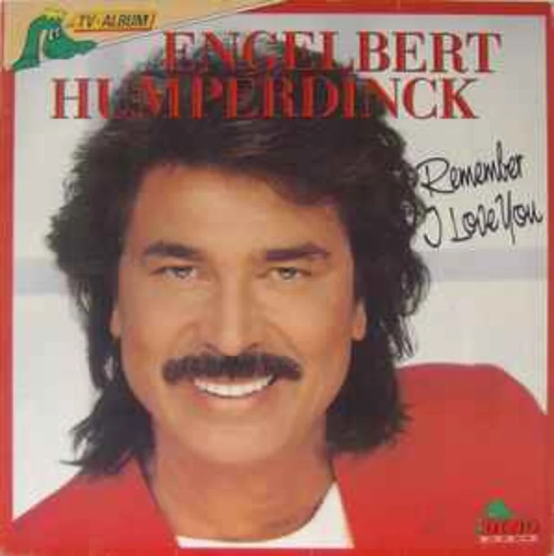 Engelbert Humperdinck  Remember - I Love You  (1987)