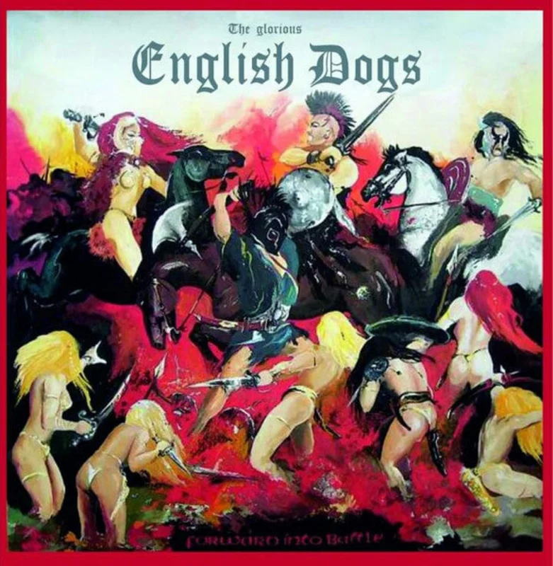 English Dogs - Forward Into Battle NEW CD