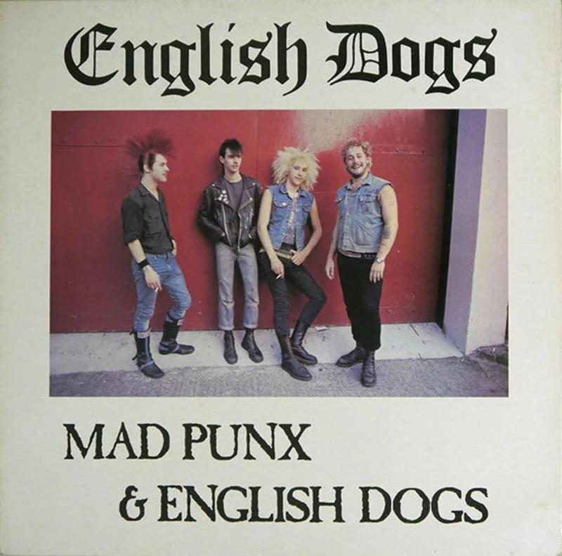 English Dogs - Mad Punx & English Dogs NEW LP (fan club)