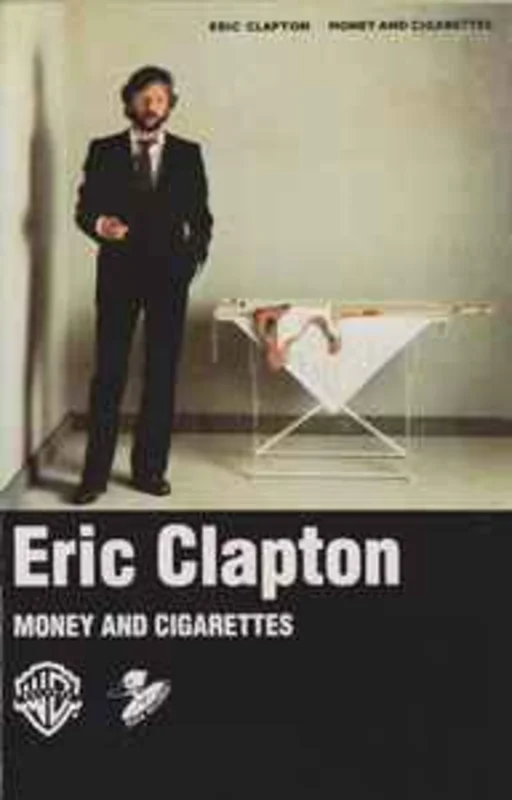 Eric Clapton  Money And Cigarettes