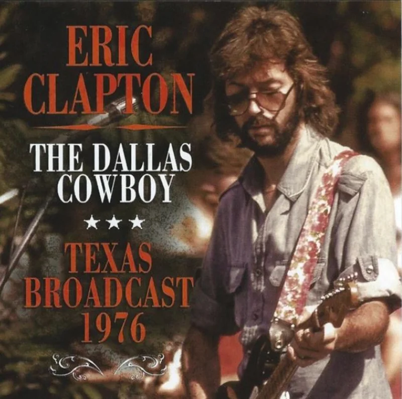 Eric Clapton - The Dallas Cowboy (Quick Ship)