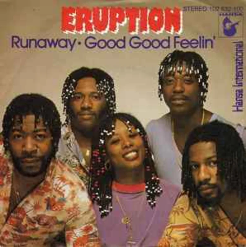 Eruption  Runaway / Good Good Feelin'  (1981)     7"