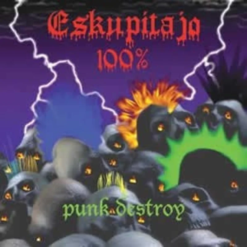 Eskupitajo 100% - Punk Destroy NEW CD