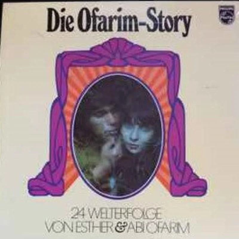 Esther & Abi Ofarim  Die Ofarim-Story (24 Welterfolge von Ester & Abi Ofarim)