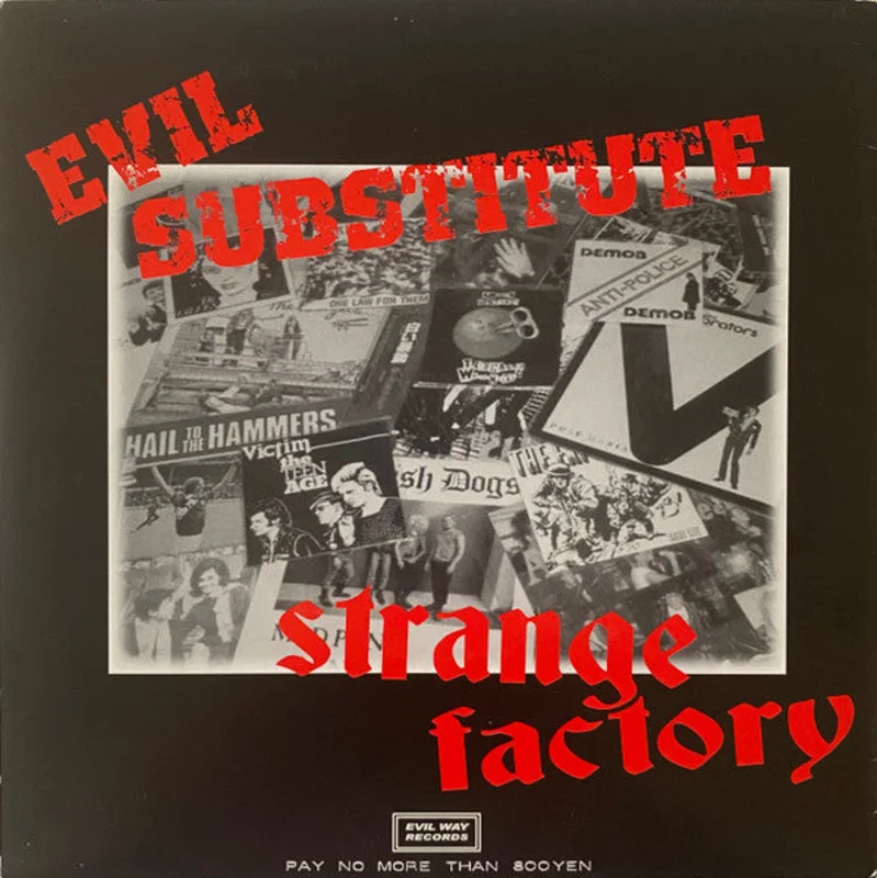 Evil Substitute / Strange Factory - Split USED 7"