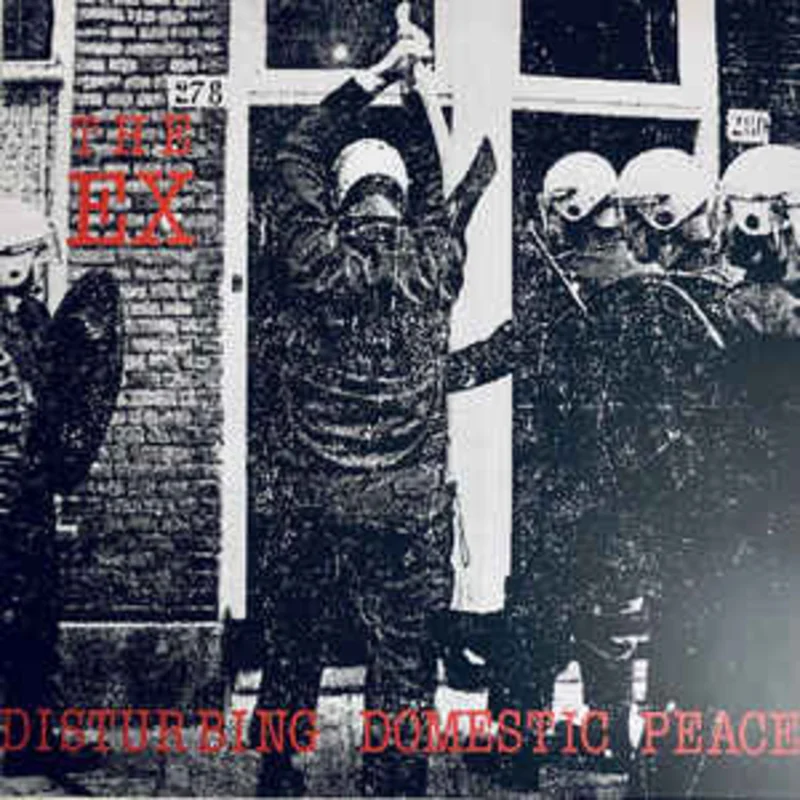 Ex - Disturbing Domestic Peace NEW LP (plus 7")