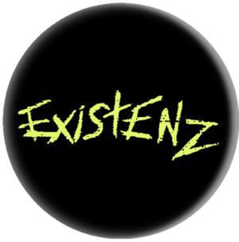 EXISTENZ button (1 inch)