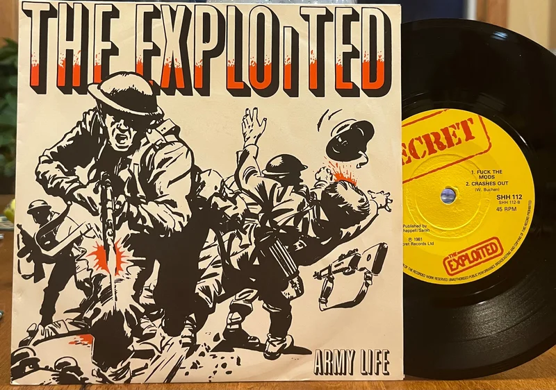Exploited - Army Life b/w Fuck The Mods & Crashed Out w/ PS