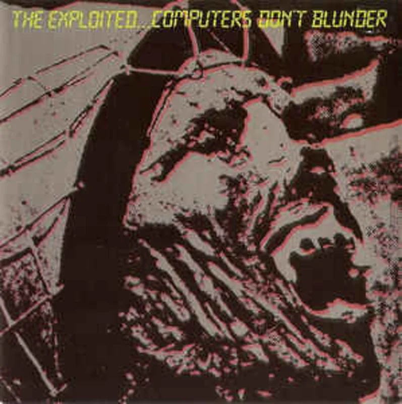 Exploited - Computers Don't Blunder USED 7"