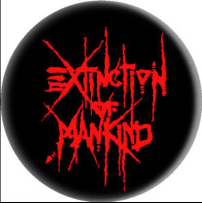 EXTINCTION OF MANKIND LOGO button (1 inch)