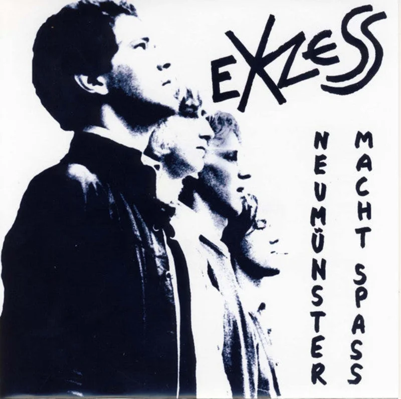Exzess - Neumnster macht Spass NEW 7"