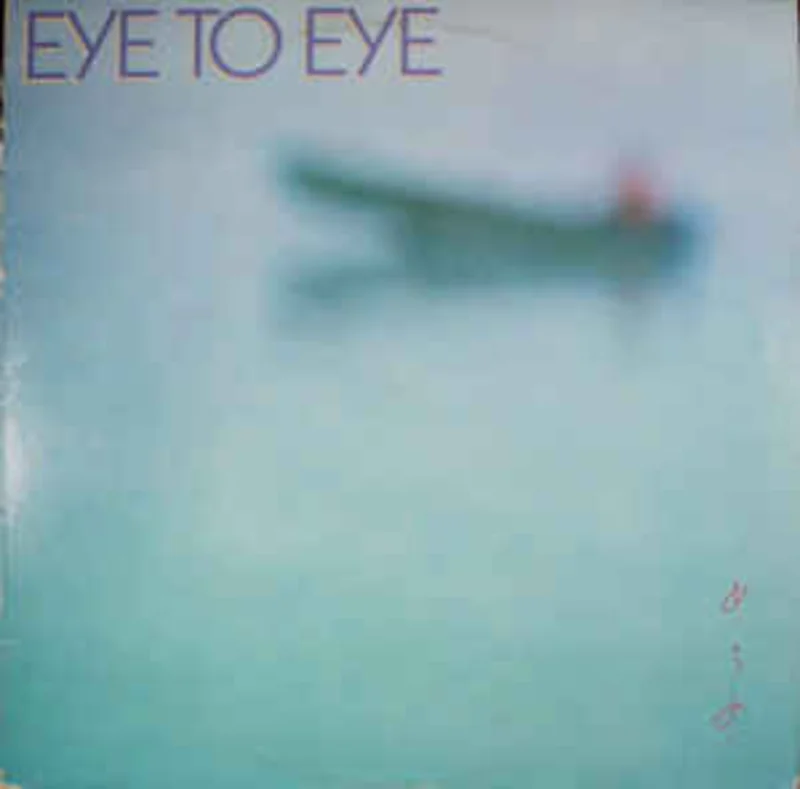 Eye To Eye  Eye To Eye  (1982)