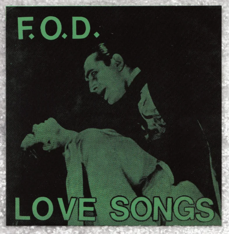 F.O.D. - Love Songs NEW 7"