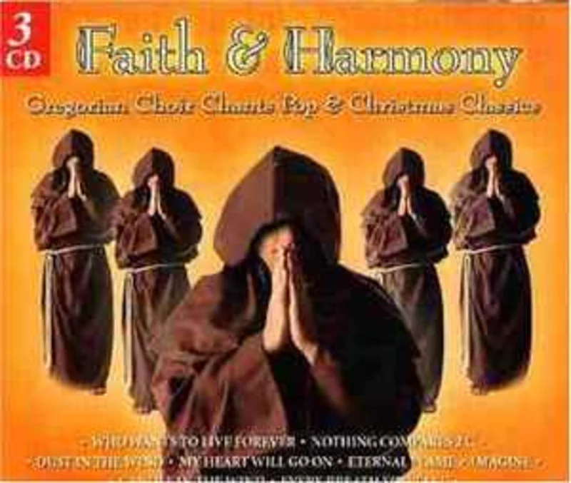 Faith & Harmony  Gregorian Choir Chants Pop & Christmas Classics  (2003)     CD
