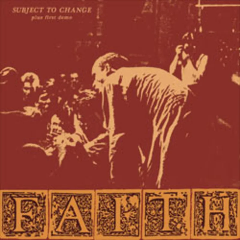 Faith - Subject To Change Plus First Demo NEW CD
