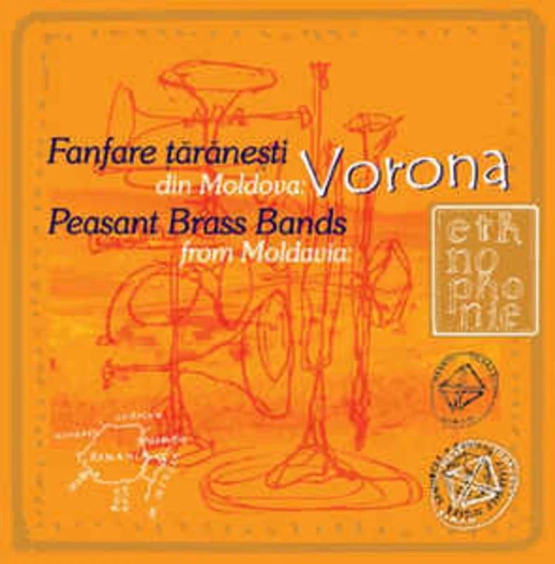 Fanfara Vorona  Fanfare rneti Din Moldova / Peasant Brass Bands From Moldavia: Vorona  (2007)