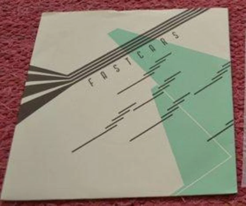 Fast Cars - Here We Are Today USED 7"