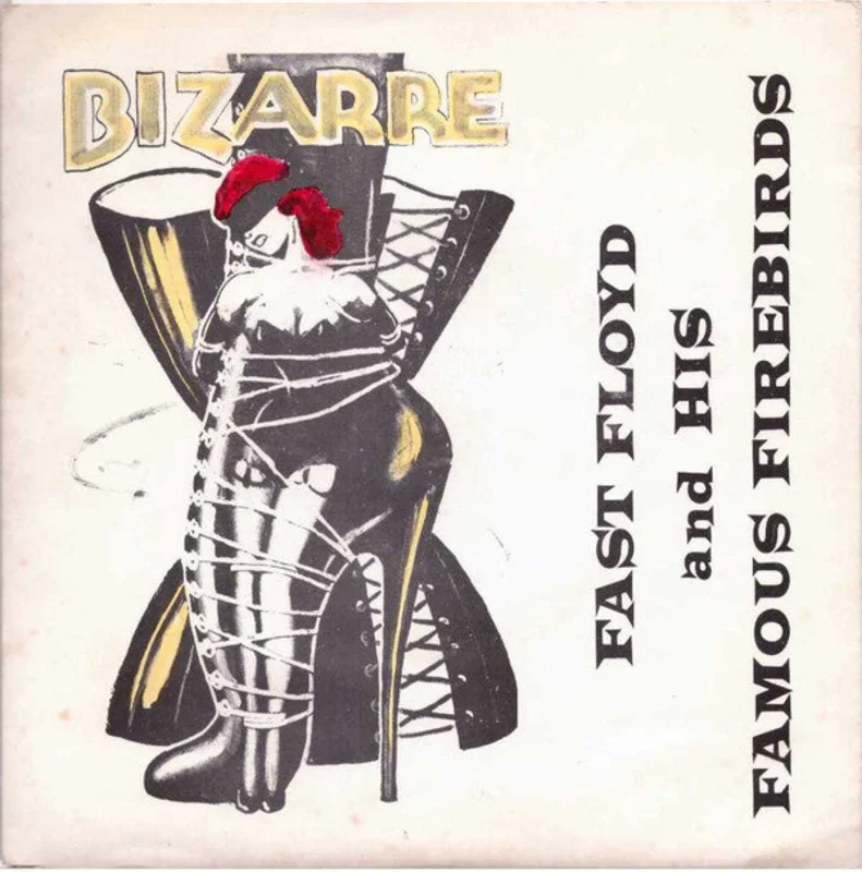 Fast Floyd And His Famous Firebirds - Bizarre USED 7"