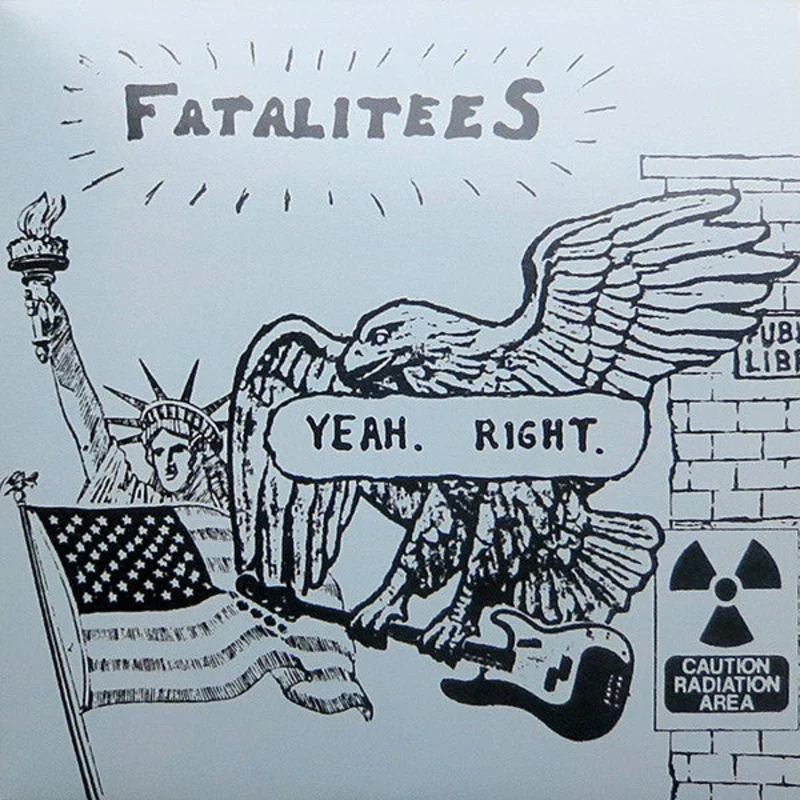 Fatalitees - Yeah. Right NEW LP