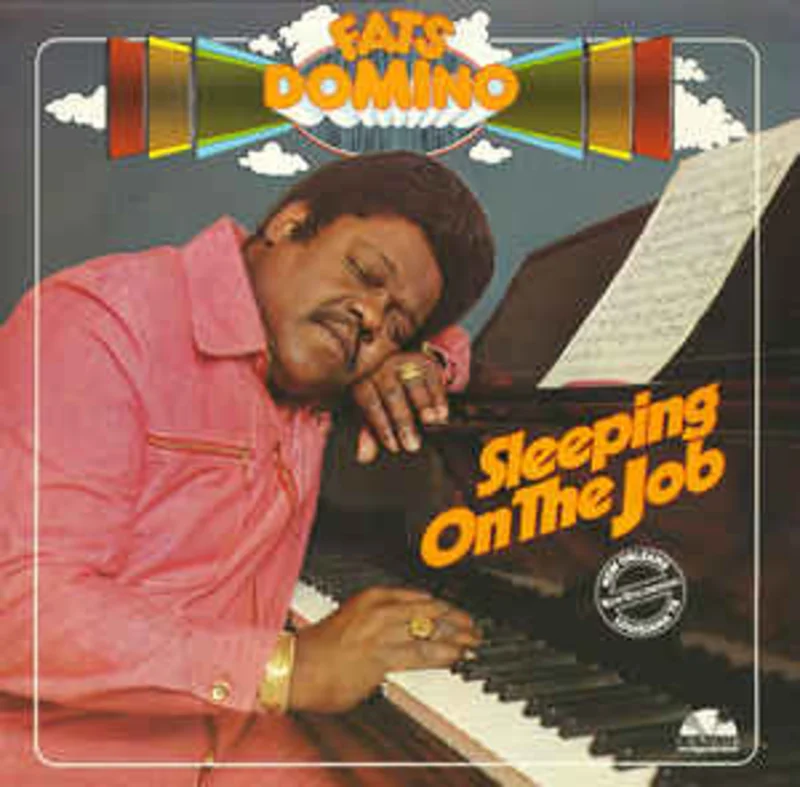 Fats Domino  Sleeping On The Job  (1979)