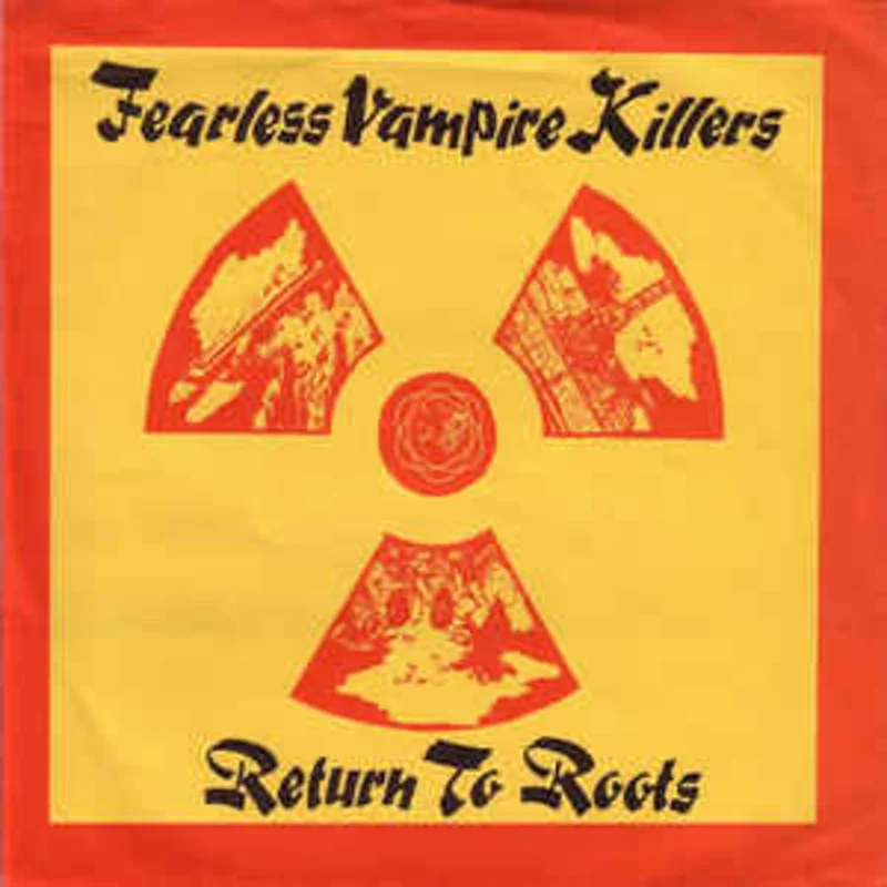 Fearless Vampire Killers - Return To Roots USED 7" (8")