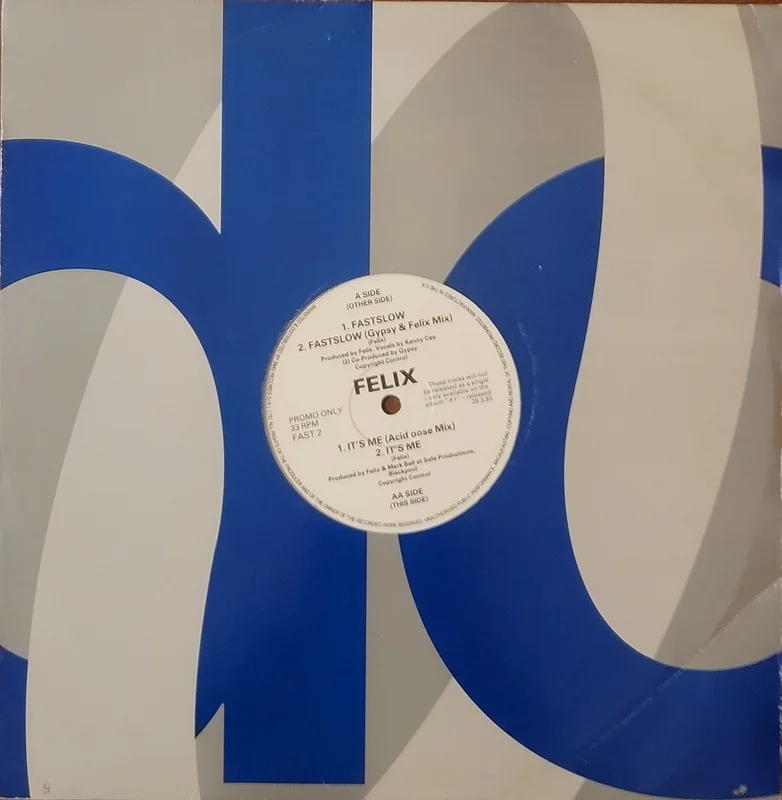Felix - Fastslow / It's Me 12" Single (Promo)