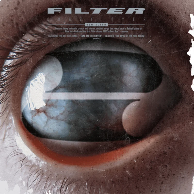 Filter - Crazy Eyes (Arrives in 4 Days)