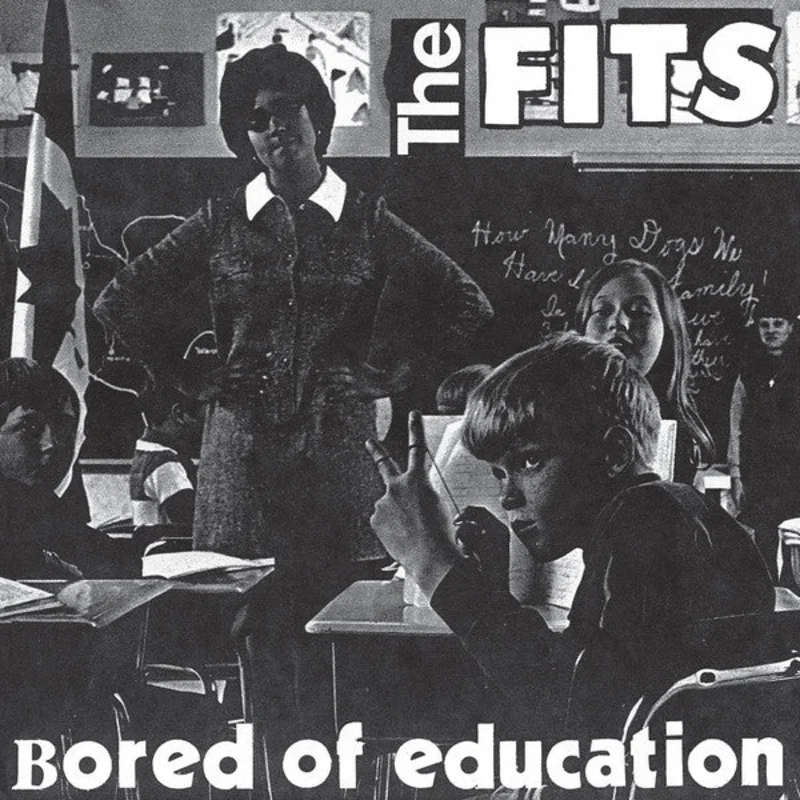 Fits, The - Bored Of Education NEW 7"