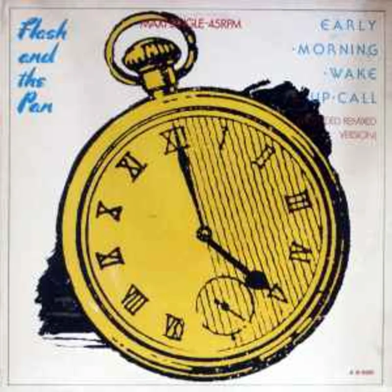Flash And The Pan*  Early Morning Wake Up Call (Extended Remixed Version)  (1985)     12"