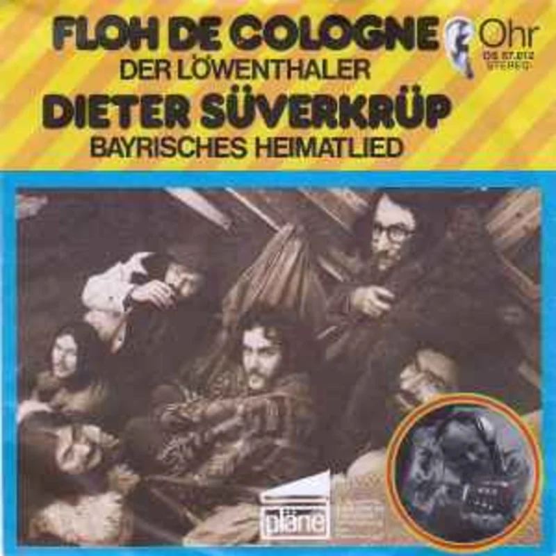 Floh De Cologne / Dieter Sverkrp  Der Lwenthaler / Bayrisches Heimatlied  (1973)    7"