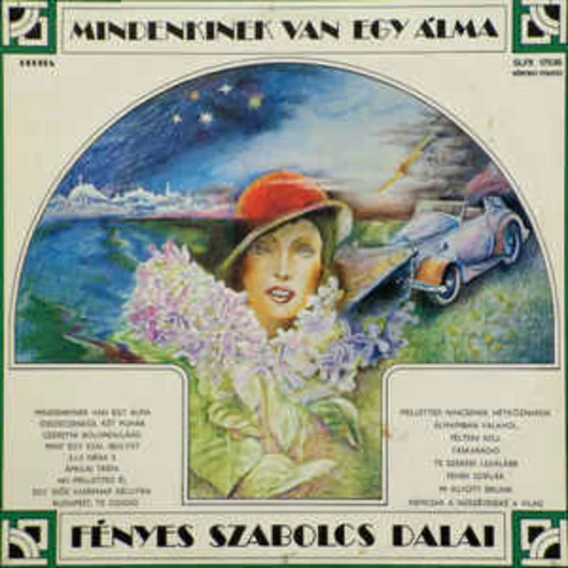 Fnyes Szabolcs  Mindenkinek van Egy lma - Fnyes Szabolcs Dalai (1977)