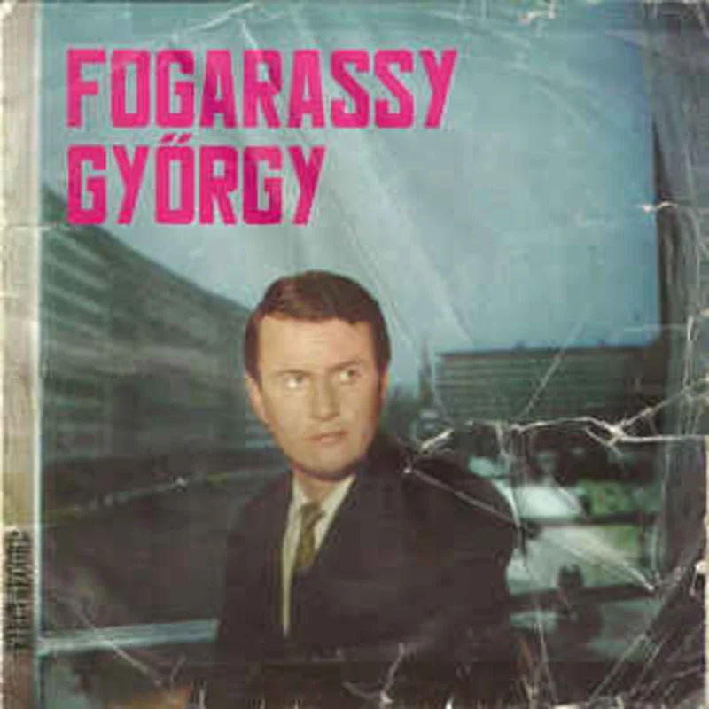 Fogarassy Gyrgy*  Csak Egy Tnc Volt (A Fost Doar Un Dans) (1968)