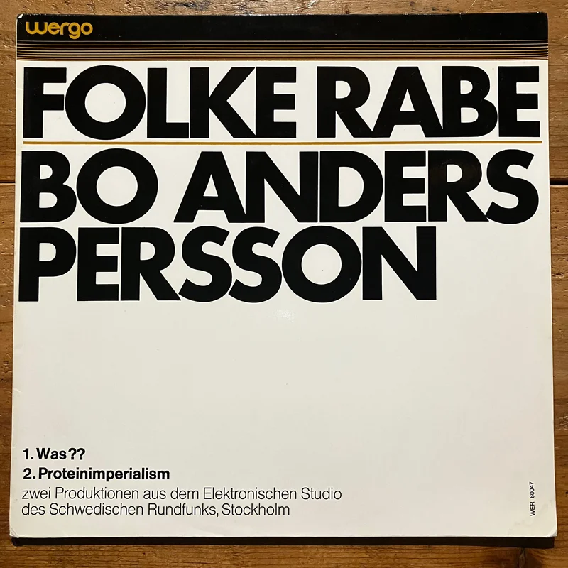 Folke Rabe / Bo Anders Persson  Was?? / Proteinimperialism (LP)
