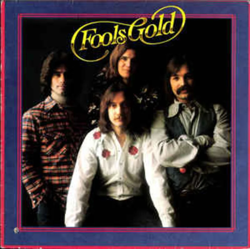 Fools Gold  Fools Gold  (1976)