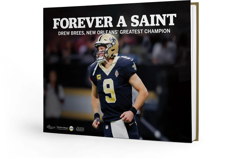 Forever a Saint: Drew Brees, New Orleans Greatest Champion