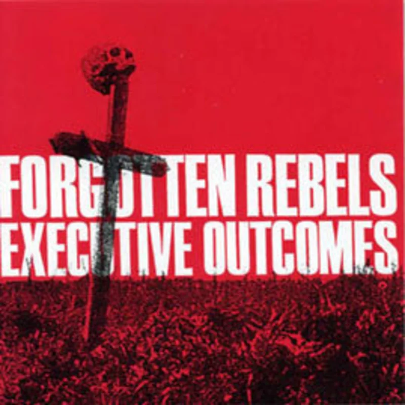 Forgotten Rebels - Executive Outcomes USED CD