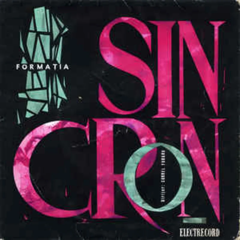 Formaia Sincron* Dirijor : Cornel Fugaru  Formaia Sincron (1966)