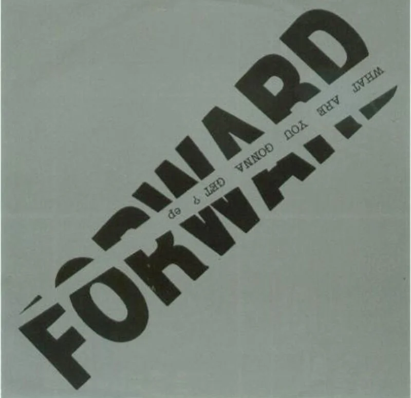 Forward - What Are You Gonna Get? USED 7"