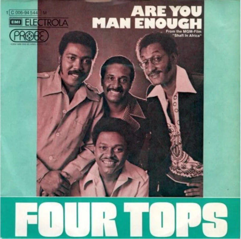 Four Tops  Are You Man Enough  (1973)     7"