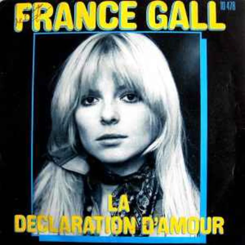 France Gall  La Dclaration D'amour  (1974)     7"
